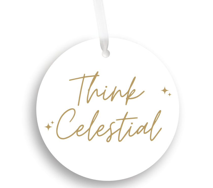 Think Celestial Quote Ornament